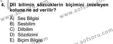 Türkçe Biçim Bilgisi Dersi 2012 - 2013 Yılı (Vize) Ara Sınavı 4. Soru