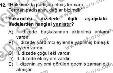 Türkçe Biçim Bilgisi Dersi 2012 - 2013 Yılı (Final) Dönem Sonu Sınavı 12. Soru