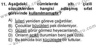 Türkçe Biçim Bilgisi Dersi 2013 - 2014 Yılı (Vize) Ara Sınavı 11. Soru