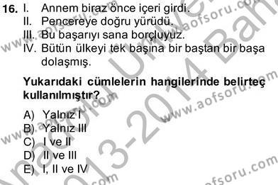 Türkçe Biçim Bilgisi Dersi 2013 - 2014 Yılı (Vize) Ara Sınavı 16. Soru