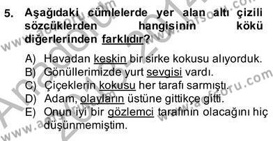 Türkçe Biçim Bilgisi Dersi 2013 - 2014 Yılı (Vize) Ara Sınavı 5. Soru