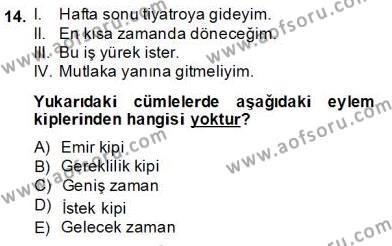 Türkçe Biçim Bilgisi Dersi 2013 - 2014 Yılı (Final) Dönem Sonu Sınavı 14. Soru