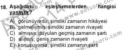 Türkçe Biçim Bilgisi Dersi 2013 - 2014 Yılı (Final) Dönem Sonu Sınavı 18. Soru