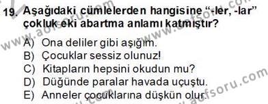 Türkçe Biçim Bilgisi Dersi 2013 - 2014 Yılı (Final) Dönem Sonu Sınavı 19. Soru