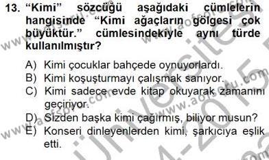 Türkçe Biçim Bilgisi Dersi 2014 - 2015 Yılı (Vize) Ara Sınavı 13. Soru