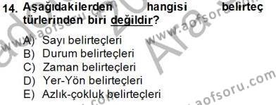 Türkçe Biçim Bilgisi Dersi 2014 - 2015 Yılı (Vize) Ara Sınavı 14. Soru