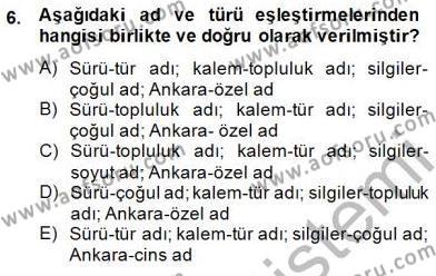 Türkçe Biçim Bilgisi Dersi 2014 - 2015 Yılı (Vize) Ara Sınavı 6. Soru