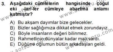 Türkçe Biçim Bilgisi Dersi 2014 - 2015 Yılı (Final) Dönem Sonu Sınavı 3. Soru