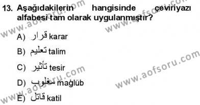 Osmanlı Türkçesine Giriş 1 Dersi 2012 - 2013 Yılı (Final) Dönem Sonu Sınavı 13. Soru