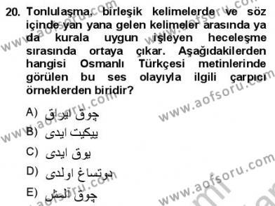 Osmanlı Türkçesine Giriş 1 Dersi 2012 - 2013 Yılı (Final) Dönem Sonu Sınavı 20. Soru