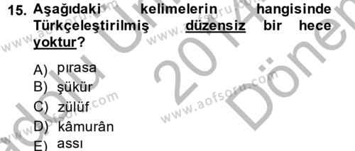 Osmanlı Türkçesine Giriş 1 Dersi 2014 - 2015 Yılı (Final) Dönem Sonu Sınavı 15. Soru