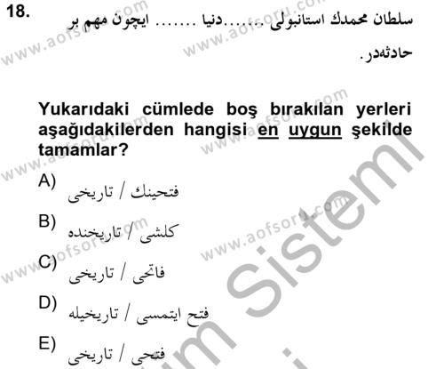 Osmanlı Türkçesine Giriş 2 Dersi 2012 - 2013 Yılı (Final) Dönem Sonu Sınavı 18. Soru