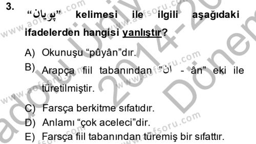 Osmanlı Türkçesine Giriş 2 Dersi 2014 - 2015 Yılı (Final) Dönem Sonu Sınavı 3. Soru