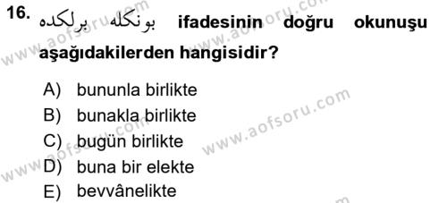 Osmanlı Türkçesine Giriş 2 Dersi 2022 - 2023 Yılı Yaz Okulu Sınavı 16. Soru