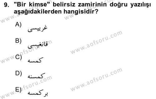 Osmanlı Türkçesine Giriş 2 Dersi 2022 - 2023 Yılı Yaz Okulu Sınavı 9. Soru