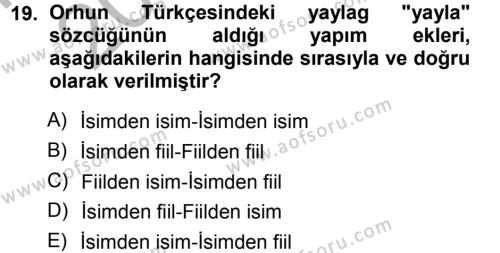 Orhon Türkçesi Dersi 2012 - 2013 Yılı (Vize) Ara Sınavı 19. Soru