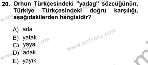 Orhon Türkçesi Dersi 2012 - 2013 Yılı (Vize) Ara Sınavı 20. Soru