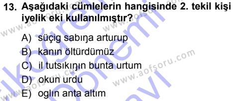 Orhon Türkçesi Dersi 2012 - 2013 Yılı (Final) Dönem Sonu Sınavı 13. Soru