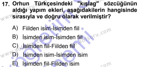 Orhon Türkçesi Dersi 2013 - 2014 Yılı (Vize) Ara Sınavı 17. Soru