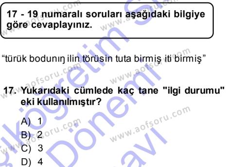 Orhon Türkçesi Dersi 2013 - 2014 Yılı (Final) Dönem Sonu Sınavı 17. Soru