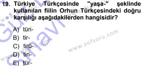 Orhon Türkçesi Dersi 2014 - 2015 Yılı (Vize) Ara Sınavı 19. Soru