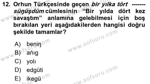 Orhun Türkçesi Dersi 2023 - 2024 Yılı Yaz Okulu Sınavı 12. Soru