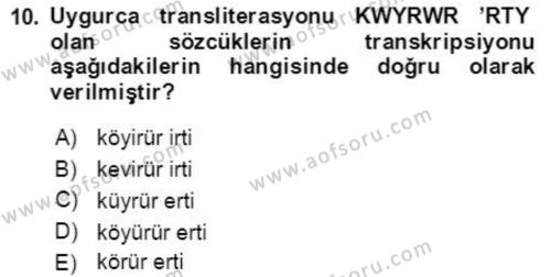 Uygur Türkçesi Dersi 2018 - 2019 Yılı Yaz Okulu Sınavı 10. Soru