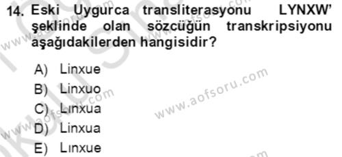 Uygur Türkçesi Dersi 2020 - 2021 Yılı Yaz Okulu Sınavı 14. Soru