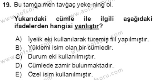 Uygur Türkçesi Dersi 2020 - 2021 Yılı Yaz Okulu Sınavı 19. Soru