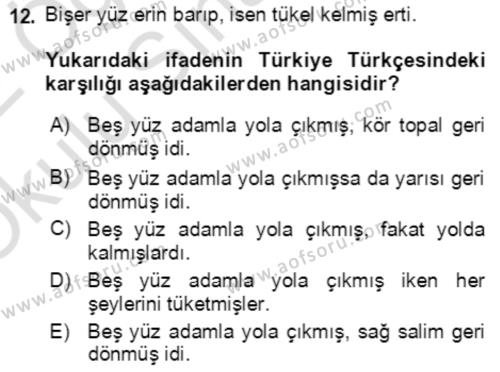 Uygur Türkçesi Dersi 2021 - 2022 Yılı Yaz Okulu Sınavı 12. Soru