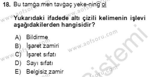 Uygur Türkçesi Dersi 2021 - 2022 Yılı Yaz Okulu Sınavı 18. Soru