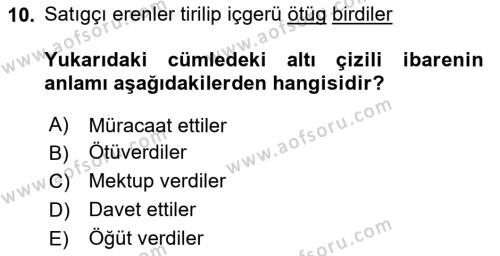 Uygur Türkçesi Dersi 2023 - 2024 Yılı Yaz Okulu Sınavı 10. Soru