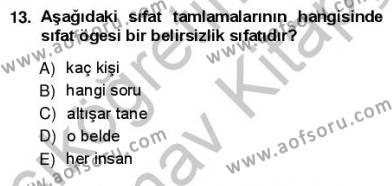 Türkçe Cümle Bilgisi 1 Dersi 2012 - 2013 Yılı (Vize) Ara Sınavı 13. Soru