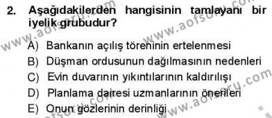 Türkçe Cümle Bilgisi 1 Dersi 2012 - 2013 Yılı (Vize) Ara Sınavı 2. Soru