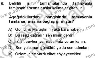 Türkçe Cümle Bilgisi 1 Dersi 2012 - 2013 Yılı (Vize) Ara Sınavı 6. Soru
