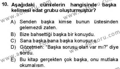 Türkçe Cümle Bilgisi 1 Dersi 2012 - 2013 Yılı (Final) Dönem Sonu Sınavı 10. Soru