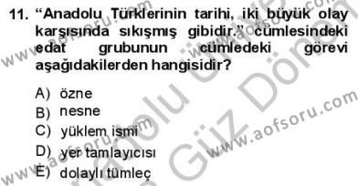 Türkçe Cümle Bilgisi 1 Dersi 2012 - 2013 Yılı (Final) Dönem Sonu Sınavı 11. Soru