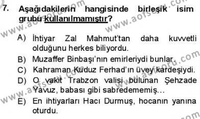 Türkçe Cümle Bilgisi 1 Dersi 2012 - 2013 Yılı (Final) Dönem Sonu Sınavı 7. Soru