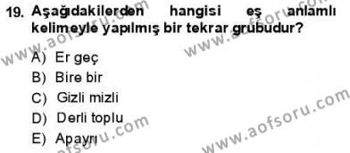 Türkçe Cümle Bilgisi 1 Dersi 2013 - 2014 Yılı (Vize) Ara Sınavı 19. Soru