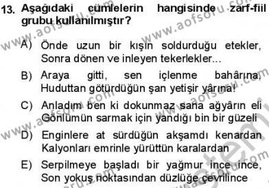 Türkçe Cümle Bilgisi 1 Dersi 2013 - 2014 Yılı (Final) Dönem Sonu Sınavı 13. Soru