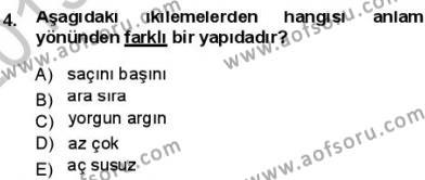 Türkçe Cümle Bilgisi 1 Dersi 2013 - 2014 Yılı (Final) Dönem Sonu Sınavı 4. Soru
