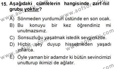 Türkçe Cümle Bilgisi 1 Dersi 2014 - 2015 Yılı (Final) Dönem Sonu Sınavı 15. Soru
