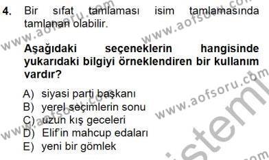 Türkçe Cümle Bilgisi 1 Dersi 2014 - 2015 Yılı (Final) Dönem Sonu Sınavı 4. Soru