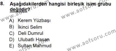 Türkçe Cümle Bilgisi 1 Dersi 2014 - 2015 Yılı (Final) Dönem Sonu Sınavı 8. Soru