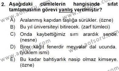 Türkçe Cümle Bilgisi 1 Dersi 2016 - 2017 Yılı (Vize) Ara Sınavı 2. Soru