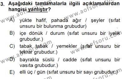 Türkçe Cümle Bilgisi 1 Dersi 2016 - 2017 Yılı (Vize) Ara Sınavı 3. Soru