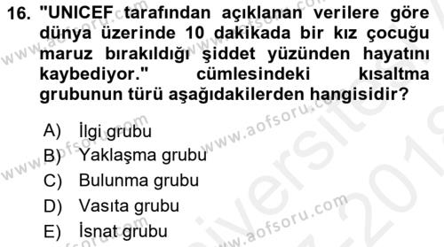 Türkçe Cümle Bilgisi 1 Dersi 2017 - 2018 Yılı (Final) Dönem Sonu Sınavı 16. Soru