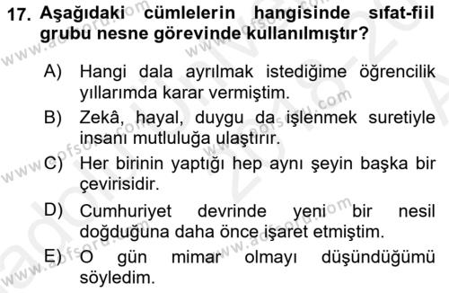 Türkçe Cümle Bilgisi 1 Dersi 2018 - 2019 Yılı (Vize) Ara Sınavı 17. Soru