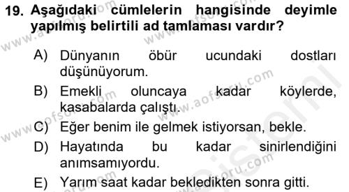 Türkçe Cümle Bilgisi 1 Dersi 2018 - 2019 Yılı (Vize) Ara Sınavı 19. Soru