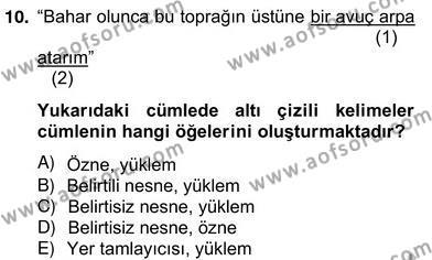 Türkçe Cümle Bilgisi 2 Dersi 2012 - 2013 Yılı (Vize) Ara Sınavı 10. Soru